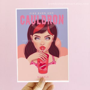 May include: A pink and purple illustration of a woman with long dark hair drinking from a pink cup with a red heart and the words "Save a Space" on it. The text "Fire Burn and Cauldron" is at the top of the image and the text "Bubble" is at the bottom.