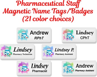 Pharmacist Name Tag, Name Badge, Personalized Custom ID Tag, Magnetic Fastener - PHARMACIST1B