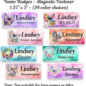 May include: Rectangular name badges with magnetic fasteners, featuring butterfly designs and the name "Lindsey" with various job titles. Each badge is 1.25" x 3" and has a watercolor background in shades of pink, blue, and purple.