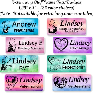 May include: Rectangular veterinary staff name tags measuring 3.175 cm by 7.62 cm. Each badge features a watercolour background in various colours, black text with names and job titles, and black graphic illustrations of animals and stethoscopes.