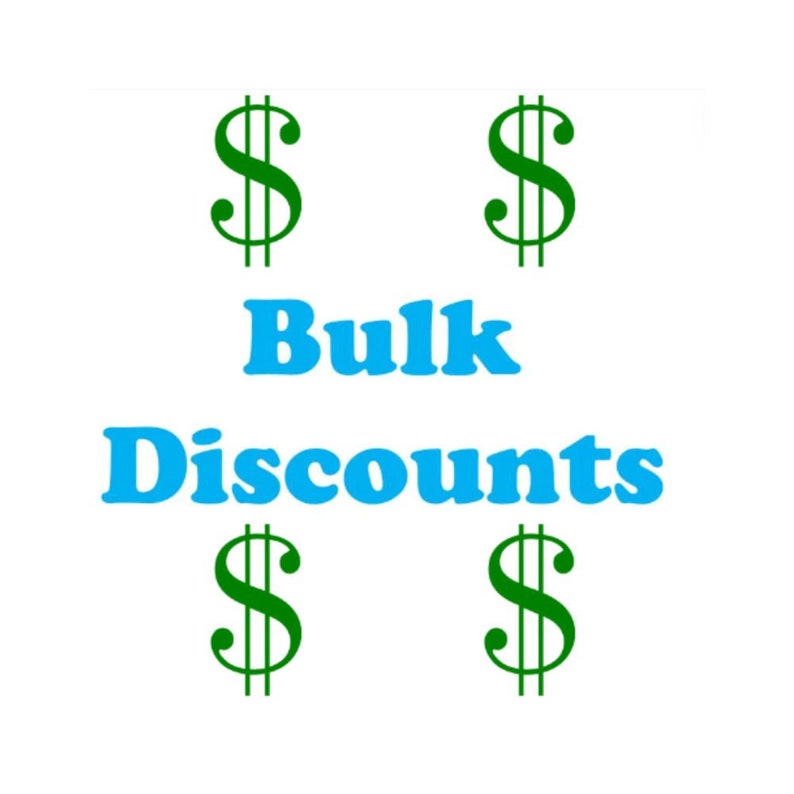 May include: Green dollar signs surround the text "Bulk Discounts" in blue.