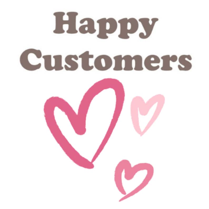 May include: Happy Customers text in brown with three pink hearts. The hearts are hand-drawn and have a slightly rough texture.