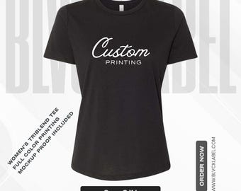 Custom Women's Relaxed Triblend Shirt - Custom Text T-Shirt -  Your Logo Printed - Team Shirts  - Personalized Shirt - Custom Logo
