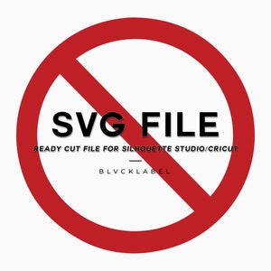 SVG - Universal No - No Red Sign - No Sign  - Cricut - SIlhouette - Digital Download - Vinyl Decals - Sticker File