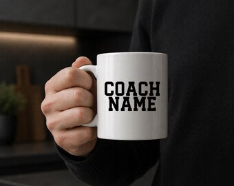 Personalized Coach Mug, Custom Name Sports Font Mug, Coach Gift, Team Coach Cup, Gift for Coach, End of Season Gift, Thank You Coach