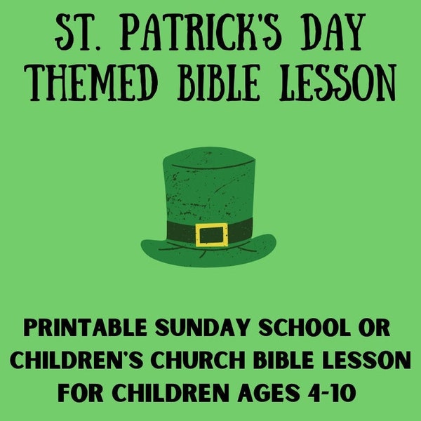 St Patrick's Day Mark 16:15 Kid's Bible Lesson Children's Church Sunday School Digital Download ONLY Printable Lesson