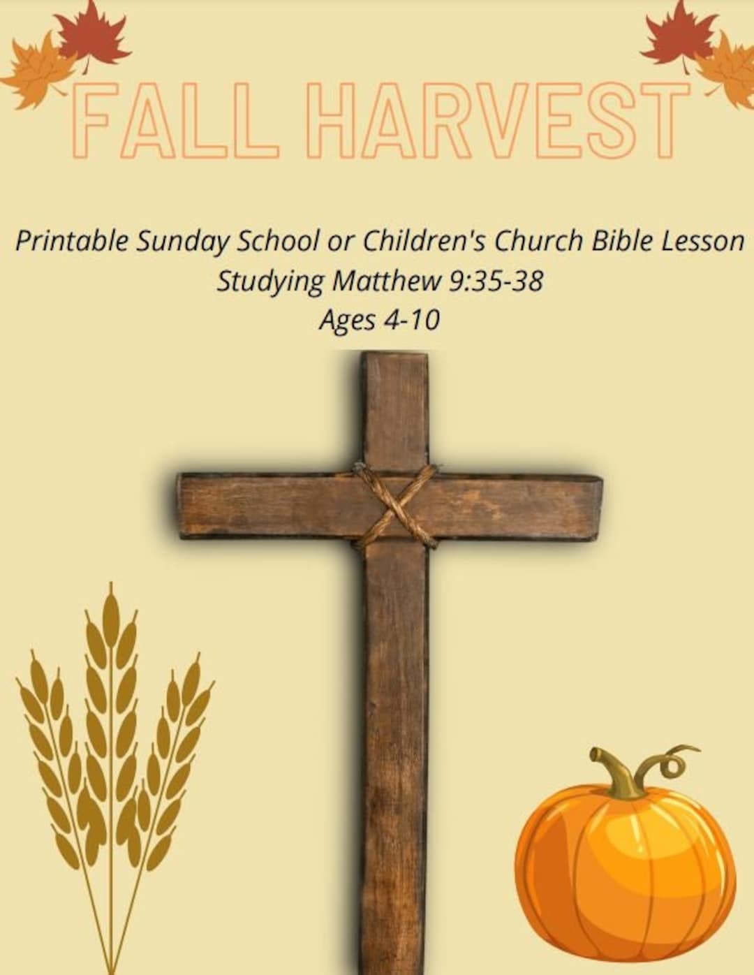 Fall Harvest Sunday School or Children's Church Lesson Matthew 9:35-38 ...