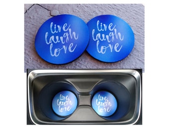 Pair of Live, Laugh, Love Car Coasters! Highly Absorbent for any car cup holders! (2pcs)