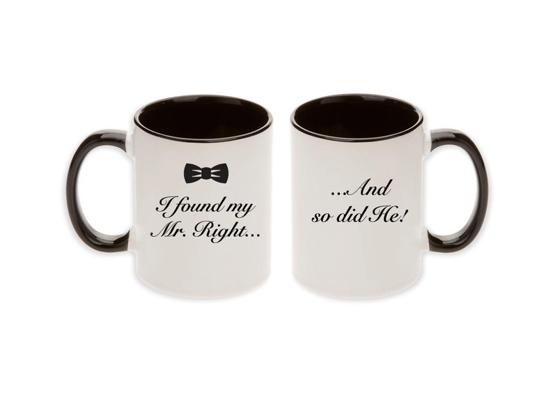 Gay Wedding Gift Pair Mugs Unique Bow Tie I found My Mr. Right... And so did He 2pcs Ships within 2 Days image 1