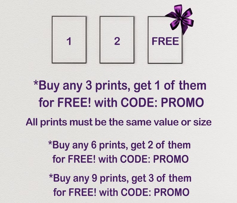 Puede incluir: Ilustraci&oacute;n de tres cuadrados con los n&uacute;meros 1, 2 y la palabra "GRATIS" en su interior. El texto debajo de los cuadrados dice "*Compra 3 impresiones, obt&eacute;n 1 GRATIS! con el C&Oacute;DIGO: PROMO. Todas las impresiones deben tener el mismo valor o tama&ntilde;o. *Compra 6 impresiones, obt&eacute;n 2 GRATIS! con el C&Oacute;DIGO: PROMO. *Compra 9 impresiones, obt&eacute;n 3 GRATIS! con el C&Oacute;DIGO: PROMO."