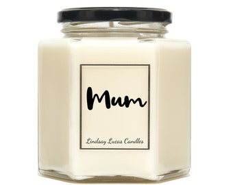 MUM scented Candle. Gift For Mum/Mam/Mom/Mummy. Custom Mothers Day Gift
