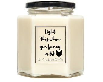 Funny Valentines Gift For Boyfriend "Light This When You Fancy A BJ" BJ Candle