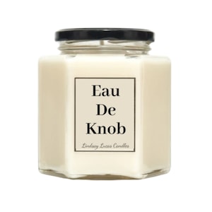 Eau De Knob Funny Scented Candle Gift, Joke Gift, Eco Friendly, Natural And Vegan, Funny Dick/Penis Candle