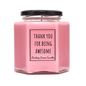 Thank You For Being Awesome Candle, Candle, Scented Candle, Thank You Gift, Thank You Gift For Friend, Candles, Gift For Awesome Friend image 5