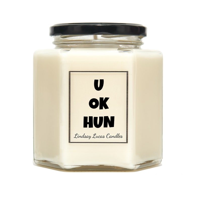 U OK HUN Quote Candle, Gift For Friend, Scented Candles, Funny Gift, Candles, Facebook Banter, Joke Gift, Sarcastic Gift, Candle image 1