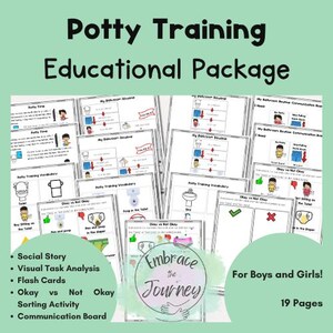 May include: A green educational package titled "Potty Training" with the text "For Boys and Girls!" and "19 Pages." The package includes visual aids, flashcards, and a communication board. The package also includes the text "Embrace the Journey."