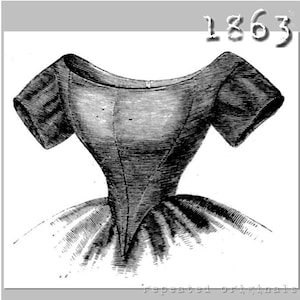 Bodice with square or round neckline - Victorian Reproduction PDF Pattern - 1860's - made from original 1863 Der Bazar  pattern