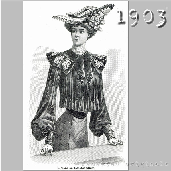 Pleated Taffeta Bolero Jacket - Vintage Reproduction PDF Pattern- 1900s-  made from original 1903 La Mode Illustree Pattern