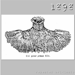 Collar for young lady  - Victorian Reproduction PDF Pattern - 1890's -  made from original 1898 La Mode Illustree  pattern