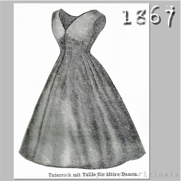 Mieder Petticoat für ältere Damen - Viktorianische Reproduktion PDF Schnittmuster - 1860's - gemacht von original 1867 Der Bazar Schnittmuster