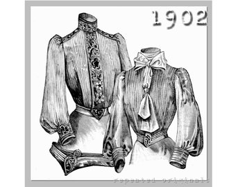 Blouses -  Edwardian Reproduction PDF Pattern - 1900's - made from original 1902 La Mode Illustrée pattern