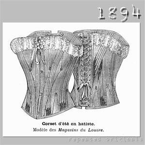 Summer Corset  - Victorian Reproduction PDF Pattern - 1890's -  made from original 1894 La Mode Illustree  pattern