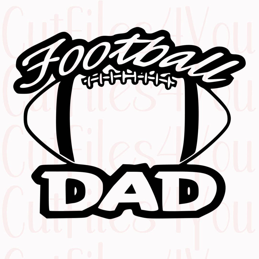 Football Dad Svg Proud Sports Dad Svg Dad Football Design Etsy