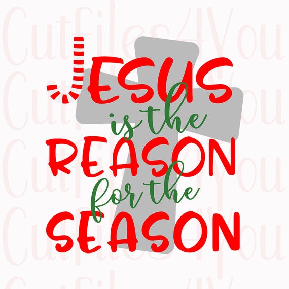 Download Free Christmas Svg Jesus Is The Reason For The Season Svg Jesus Etsy SVG DXF Cut File