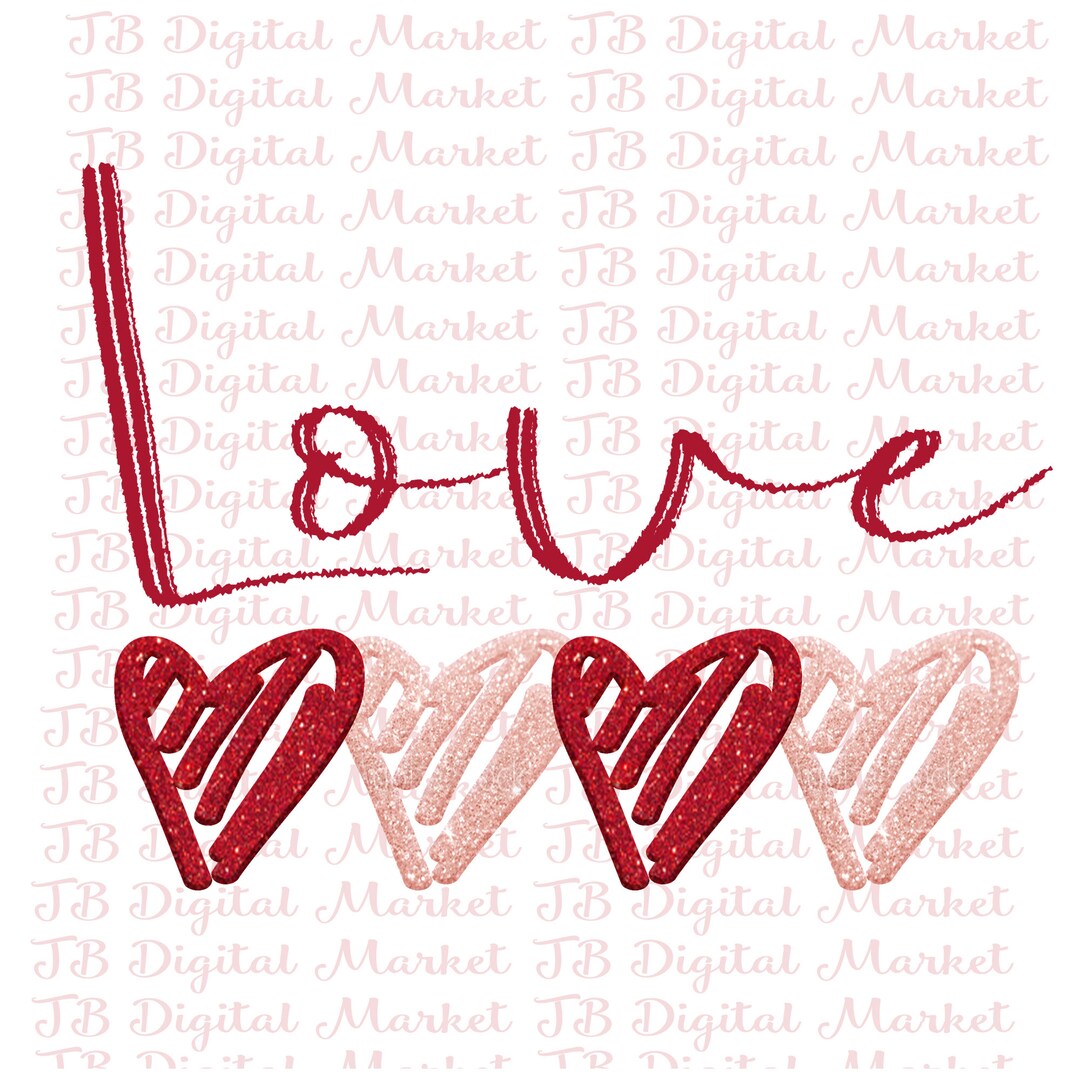 Valentine Sublimation, Love PNG File, Glitter Love, Sublimation Design ...