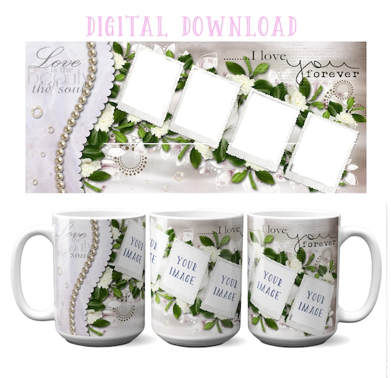 Photo Mug Templates, Memory Photo design, Wedding Mug, Sublimation Graphic, Instant Download, Love You Forever Printable, Printable mug art