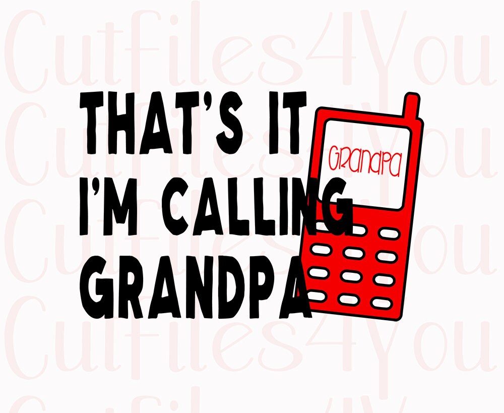 Download Calling Grandpa svg Grandpa SVG Grandpa design Baby shirt ...