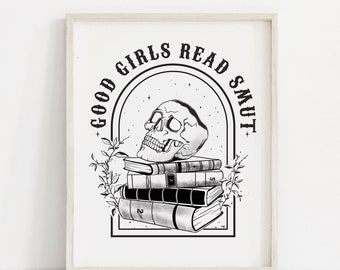 Good Girls Read Smut •  Art Print Home Decor