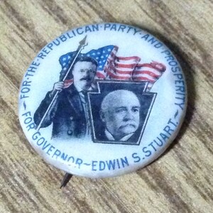 1906 Edwin Stuart For Governor Campaign Button w/ Teddy Roosevelt