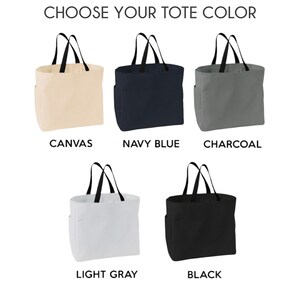 May include: Five tote bags with black handles and side pockets, displayed in canvas, navy blue, charcoal, light gray, and black. The text CHOOSE YOUR TOTE COLOR appears at the top, with labels for each color variant below the respective bags.