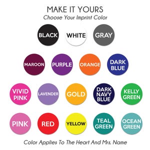 May include: A color chart titled MAKE IT YOURS Choose Your Imprint Color featuring seventeen circular swatches in black, white, gray, maroon, purple, orange, dark blue, vivid pink, lavender, gold, dark navy blue, kelly green, pink, red, yellow, teal green, and ocean green.