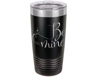Be Mine 20oz Tumbler
