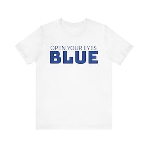 Blue Umpire Baseball Softball Game Field Calls Unisex Tee, Shirt, Sports Fan Gift, Game Day Apparel, Baseball Season Shirt Open Your Eyes