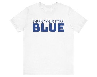 Blue Umpire Baseball Softball Game Field Calls Unisex Tee, Shirt, Sports Fan Gift, Game Day Apparel, Baseball Season Shirt Open Your Eyes