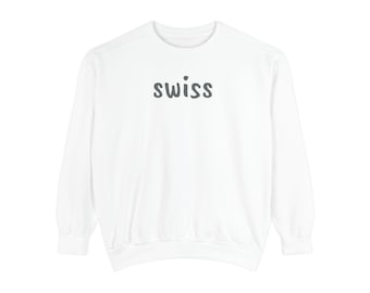 Cheese Lover Garment-Dyed Sweatshirt, Swiss Foodie Crewneck Jumper, Food Love Apparel, Unisex Pullover, Gift for Food Enthusiast