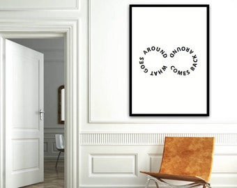 What goes around comes around, Inspirational quotes, Typography art print, Quote poster, Quote art print.