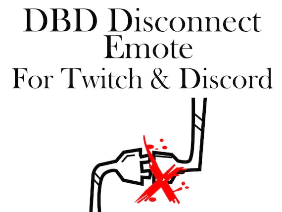Dbd Dc Disconnect Emote Pour Twitch Discord Etsy France