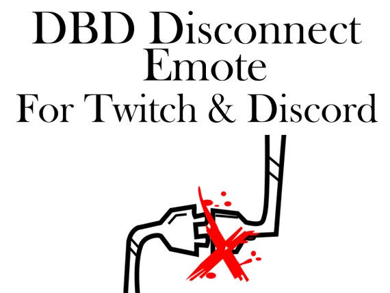 Dbd Dc Disconnect Emote Pour Twitch Discord Etsy France