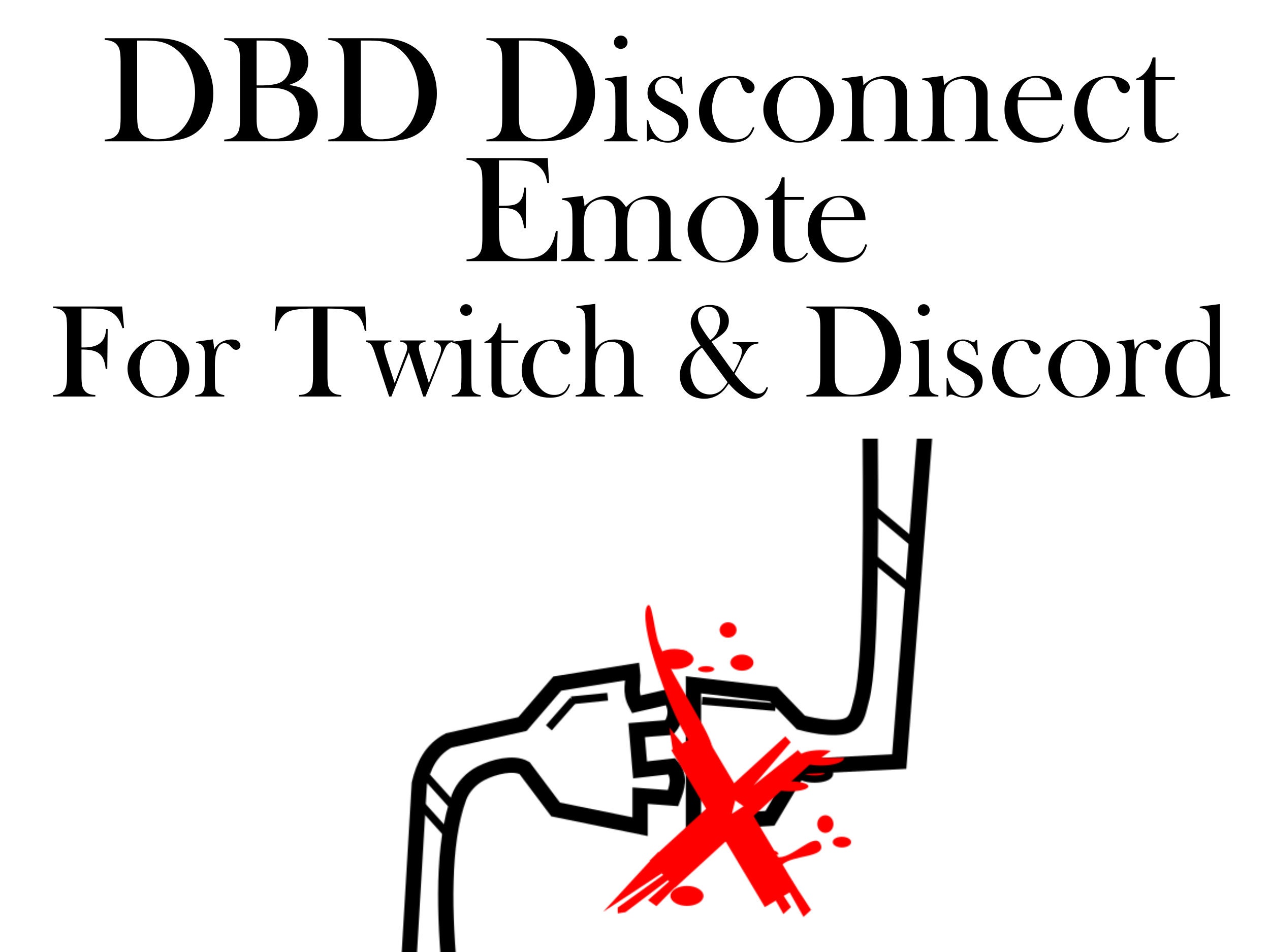 DBD DC disconnect Emote for Twitch & Discord Etsy
