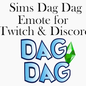 Dag Dag Sims 4 Emote for Twitch & Discord