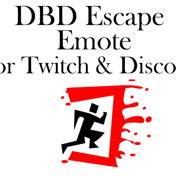 DBD Escape Emote for Twitch & Discord