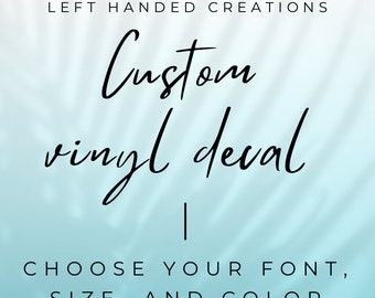 Custom Vinyl Decal