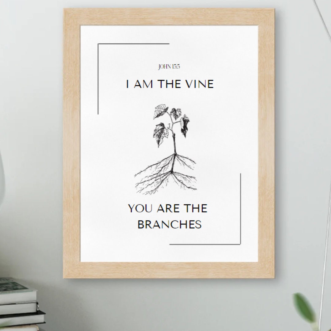 I Am the Vine You Are the Branch John 15:5 Digital Download on White ...