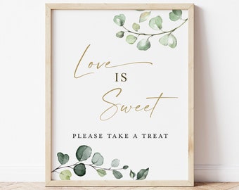 Love is Sweet Please Take a Treat Sign Printable . Favors Table . Wedding Engagement Bridal Shower Bachelorette Hens Party . Greenery G2