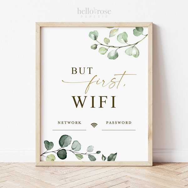 But First Wifi Sign . Printable Password Network Sign . Guest Room Internet Home Decor Wall Art . Greenery and Gold . Instant Download G2