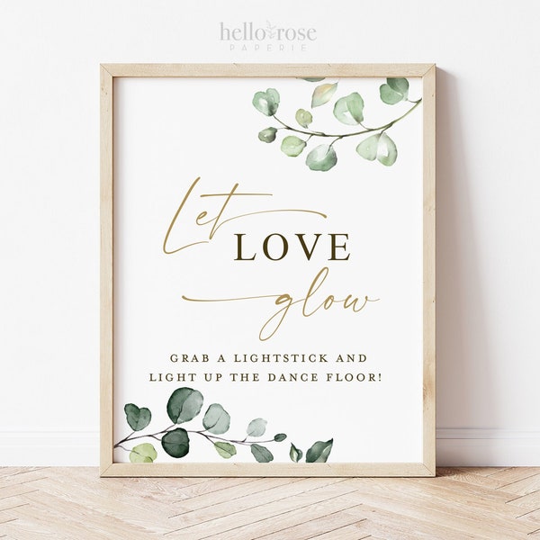 Let Love Glow Light Up the Dance Floor . Wedding Glow Sticks for Reception . Grab a Light Stick Printable Sign . Greenery + Gold . G2